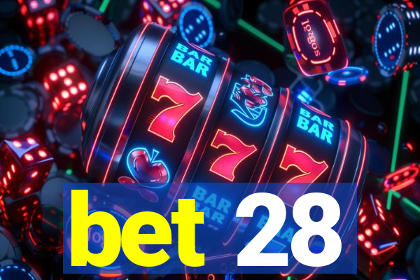 bet 28